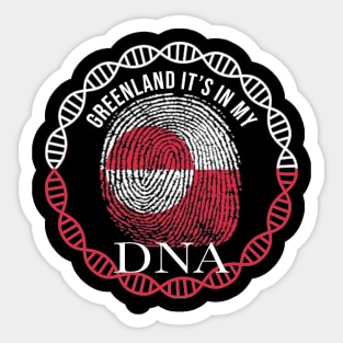 Greenland Its In My DNA - Gift for Greenlandic From Greenland Sticker